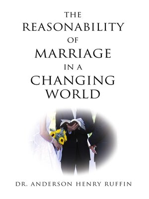 cover image of The Reasonability of Marriage In a Changing World